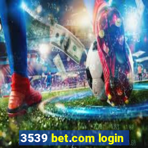 3539 bet.com login